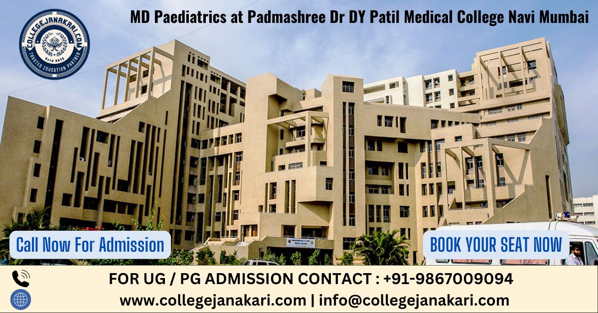 MD Paediatrics at Padmashree Dr DY Patil Medical College Navi Mumbai